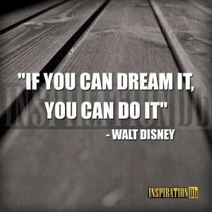 Walt Disney Quote Poster - InspirationDb