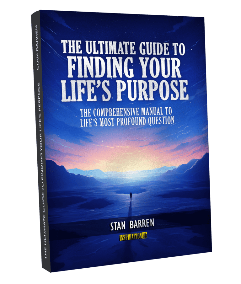 The Ultimate Guide To Finding Your Life's Purpose: The Comprehensive ...